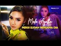 MALA AGATHA – PERGI SUDAH BERSAMA DIA ( OFFICIAL MUSIC VIDEO )
