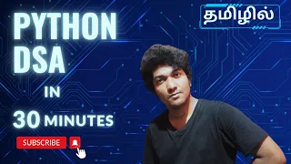Python Data Structures Algorithms in Half hour Tamil Tutorial