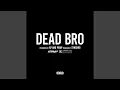 Lagu Dead Bro
