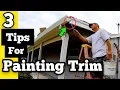 3 TIPS FOR PAINTING EXTERIOR TRIM BY HAND