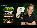 What To Check BEFORE You Sign a Lease Dangerous New Tap-To-Pay Scam