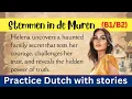 Practice Dutch with a story: Stemmen in de Muren - #easydutch - Story in Dutch (B1-B2)
