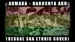 armada harusnya aku reggae ska ethnic cover 