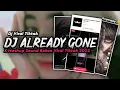Download Lagu DJ KANE || ALREADY GONE X MASHUP SOUND BEKEN || MENGKANE TIKTOK 2022‼️
