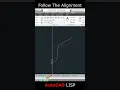Follow The Alignment LISP AutoCAD