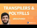 JavaScript - Transpilers and Polyfills