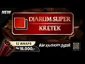 Lagu NEW! Djarum Super Kretek - #IniKreteknyaSuper (2025-26) TVC @IRChildren 