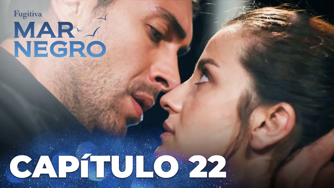 Mar Negro | Fugitiva - Capítulo Exclusivo 22 Mar Negro | Fugitiva - Capítulo Exclusivo 22