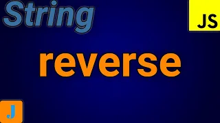 How To Reverse A String In JavaScript