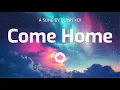 Download Lagu Quinn XCII - Come Home (Lyrics)