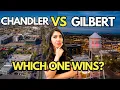 Chandler AZ vs Gilbert AZ - Which One Is Better to Live In