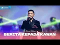 Download Lagu Berita Kepada Kawan_Gerry Mahesa (Karaoke) No Vocal Koplo