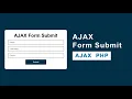 jQuery AJAX Form Submit Without Page Refresh With PHP