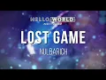 Download Lagu 「Lost Game」 Hello World OST - Nulbarich (Lyrics Video)