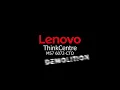 Demolition Petri - Lenovo ThinkCentre M57 6072-CTO