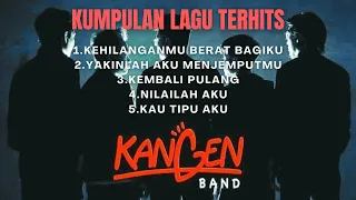 kumpulan lagu kangen band terbaik tanpa iklan