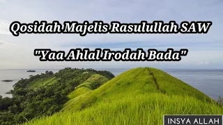 Download Qosidah Bikin Adem Majelis Rasulullah SAW - Yaa Ahlal irodah Bada(Lirik) MP3