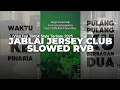 Download Lagu DJ JABLAI JERSEY CLUB SLOWED RVB | VIRAL FYP TIKTOK TIKTOK SYTLE TERBARU 2025