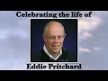 Celebrating the Life of Eddie Pritchard