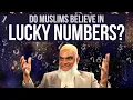 Q A Do Muslims Believe in Lucky Numbers Dr Shabir Ally
