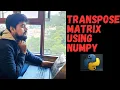Matrix Transpose in Python The Interview Hack You Need