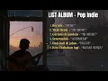 Download Lagu Playlist Lagu Pop Indie Terbaik 2025 🎶