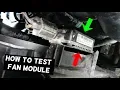 HOW TO TEST RADIATOR FAN MODULE CONTROL BOX