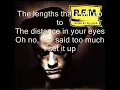 R.E.M. - Losing my religion (lyrics)