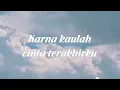 Cinta Terakhir  - Ari Lasso || LIRIK LAGU