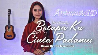 Download Betapa ku cinta padamu - Siti Nurhaliza | Nia Nyentriks (Cover) MP3