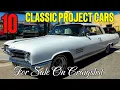 Craigslist Finds 10 Classic Project Cars for Sale You Can Restore