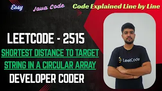 Shortest Distance to Target String in a Circular Array LeetCode 2515 Java Code Developer Coder