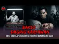 Lagu Ngeri !!! Bakso di Jawa Timur Terbuat Dari Daging Kariawannya Sendiri! KISAH NYATA