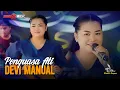 Lagu PENGUASA ATI | Devi Manual | TERNODA MUSIC