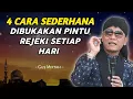 Download Lagu GUS MIFTAH TERBARU - 4 CARA SEDERHANA DIBUKAKAN PINTU REJEKI SETIAP HARI