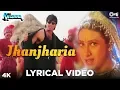 Download Lagu Jhanjharia Lyrical (Male) |Krishna | Suniel Shetty, Karisma Kapoor|Abhijeet Bhattacharya | Anu Malik