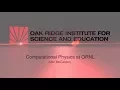 ORISE Computational Physics at ORNL