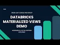 Databricks Materialized Views Demo Incremental vs Full Refresh Explained