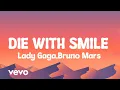 Download Lagu Lady Gaga,Bruno Mars - DIE WITH SMILE [official lyrics] 4K video