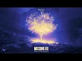 Download Lagu Roha - Missing Us (Lyrics) feat. Jaime Deraz
