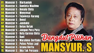 Thumbnail Mansyur S Full Album Terbaik || Lagu Dangdut Terbaik Mansyur S - Dangdut Lawas Nostalgia
