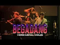 Download Lagu RHOMA IRAMA - BEGADANG (METAL VIOLIN VERSION) | MUSIKAISME
