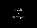 J. Cole - St. Tropez [Lyrics]