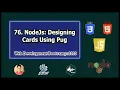Backend Tutorial Designing Cards Using Pure Pug NodeJs Web Development Tutorials