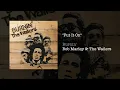 Put It On (1973) - Bob Marley & The Wailers