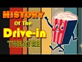 History of the Drive-in Theater