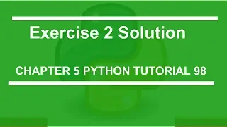 Exercise 2 solution Python tutorial 98