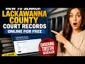 How to search Lackawanna County court records online for free