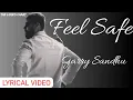Download Lagu Feel Safe (Lyrics) - Garry Sandhu | Latest Punjabi Song 2022 | Fresh Media Records| Chobbar look