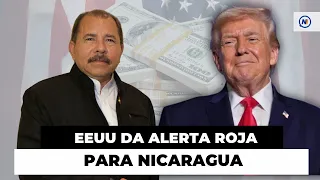 ⚠️ EE. UU. lanza DURA ADVERTENCIA a inversionistas: "Nicaragua es un riesgo extremo"